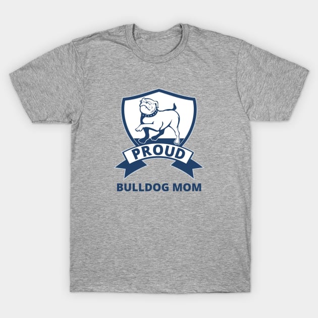 Cute Bulldog Mom Gift for Bulldog Owners and Dog Lovers Edit T-Shirt by Hopscotch Shop Gifts